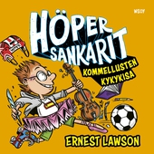 Höpersankarit: Kommellusten kykykisa