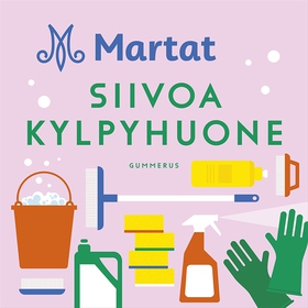 Martat - Siivoa kylpyhuone (ljudbok) av Marttal