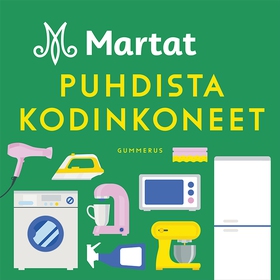 Martat - Puhdista kodinkoneet (ljudbok) av Mart