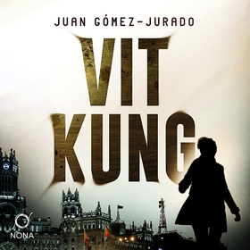 Vit kung (ljudbok) av Juan Gómez-Jurado