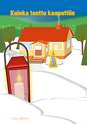 Kuinka tonttu kaapattiin (e-bok) av Sirpa Kosti
