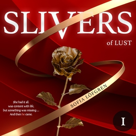 Slivers of Lust (ljudbok) av Sofia Löfgren