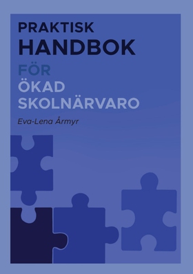 Handbok för ökad skolnärvaro (e-bok) av Eva-Len