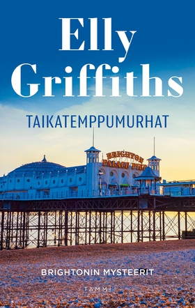 Taikatemppumurhat (e-bok) av Elly Griffiths