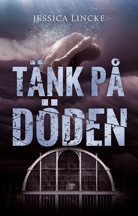 Tänk på döden (e-bok) av Jessica Lincke