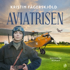 Aviatrisen (ljudbok) av Kristin Fägerskjöld