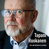 Tapani Ruokanen silminnäkijänä