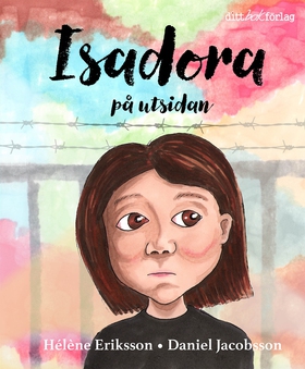 Isadora på utsidan (e-bok) av Hélène Eriksson