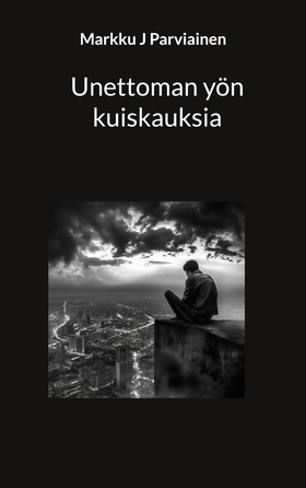 Unettoman yön kuiskauksia (e-bok) av Markku J P
