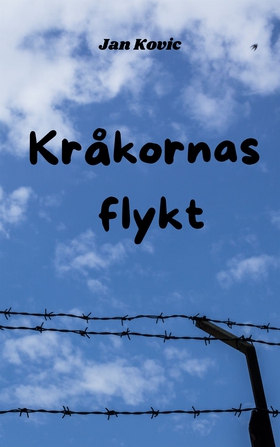 Kråkornas flykt (e-bok) av Jan Kovic