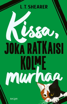 Kissa, joka ratkaisi kolme murhaa (e-bok) av L.