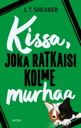 Kissa, joka ratkaisi kolme murhaa (e-bok) av L.