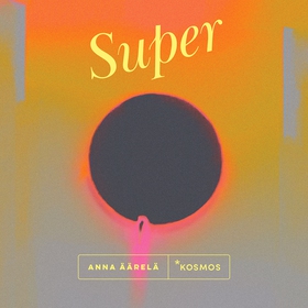 Super (ljudbok) av Anna Äärelä