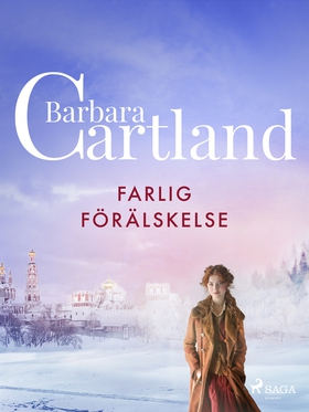 Farlig förälskelse (e-bok) av Barbara Cartland