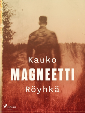 Magneetti (e-bok) av Kauko Röyhkä