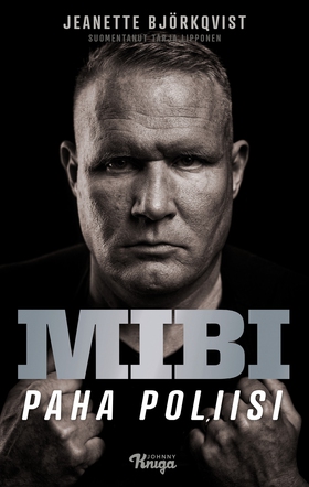 Mibi – Paha poliisi (e-bok) av Jeanette Björkqv