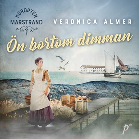 Ön bortom dimman (ljudbok) av Veronica Almer