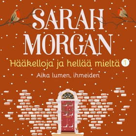 Aika lumen, ihmeiden (ljudbok) av Sarah Morgan