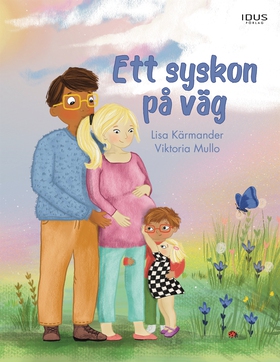 Ett syskon på väg (e-bok) av Lisa Kärmander