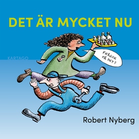 Det är mycket nu (e-bok) av Robert Nyberg