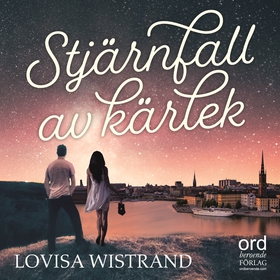 Stjärnfall av kärlek (ljudbok) av Lovisa Wistra