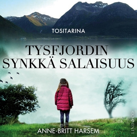 Tysfjordin synkkä salaisuus (ljudbok) av Anne-B