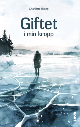 Giftet i min kropp (e-bok) av Charlotte Rising