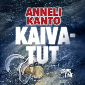 Kaivatut (ljudbok) av Anneli Kanto