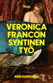 Veronica Francon syntinen työ