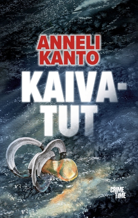 Kaivatut (e-bok) av Anneli Kanto