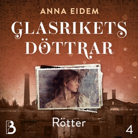 Rötter (ljudbok) av Anna Eidem