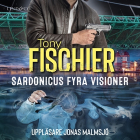 Sardonicus fyra visioner (ljudbok) av Tony Fisc
