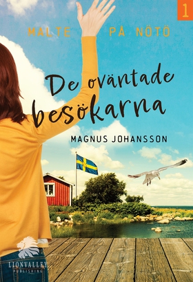 De oväntade besökarna (e-bok) av Magnus Johanss