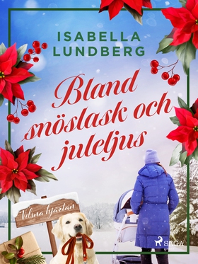 Bland snöslask och juleljus (e-bok) av Isabella