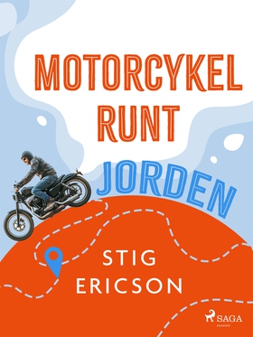 Motorcykel runt jorden (e-bok) av Stig Ericson
