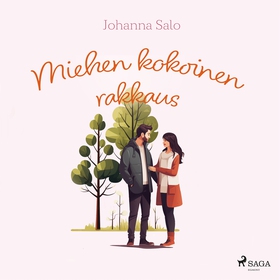 Miehen kokoinen rakkaus (ljudbok) av Johanna Sa