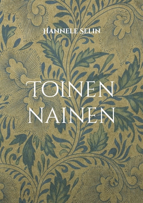 Toinen nainen (e-bok) av Hannele Selin