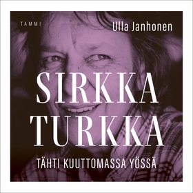 Sirkka Turkka - Tähti kuuttomassa yössä (ljudbo