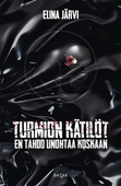 Turmion kätilöt: En tahdo unohtaa koskaan
