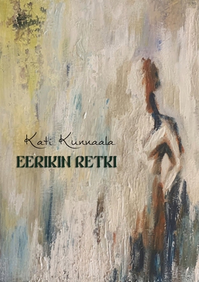 Eerikin retki (e-bok) av Kati Kunnaala