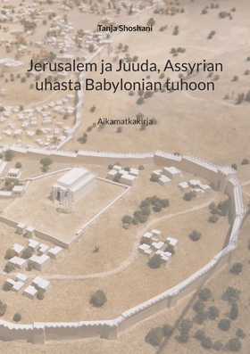 Jerusalem ja Juuda, Assyrian uhasta Babylonian
