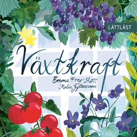 Växtkraft (lättläst) (ljudbok) av Emma Frey-Skø