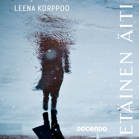 Etäinen äiti (ljudbok) av Leena Korppoo