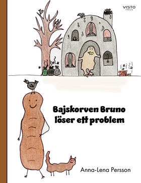 Bajskorven Bruno löser ett problem (e-bok) av A