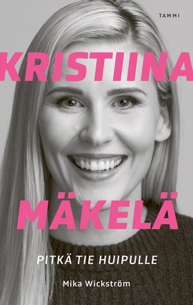 Kristiina Mäkelä - Pitkä tie huipulle (e-bok) a