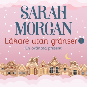 En oväntad present (ljudbok) av Sarah Morgan