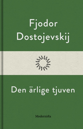 Den ärlige tjuven (e-bok) av Fjodor Dostojevski