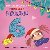 Montako yötä vielä, Prinsessa Pikkiriikki 6