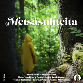 Metsäsuhteita (ljudbok) av Tuomas Kyrö, Teemu K