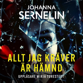 Allt jag kräver är hämnd (ljudbok) av Johanna S